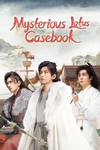 Mysterious Lotus Casebook - CDrama