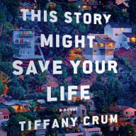 march 2026 new audiobook releases - this story might save your life by tiffany crum