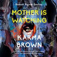 march 2026 new audiobooks - mother is watching by karma brown